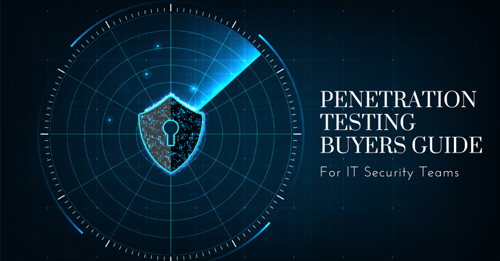 A Penetration Testing Buyer’s Guide for IT Security Teams info@thehackernews.com (The Hacker News)