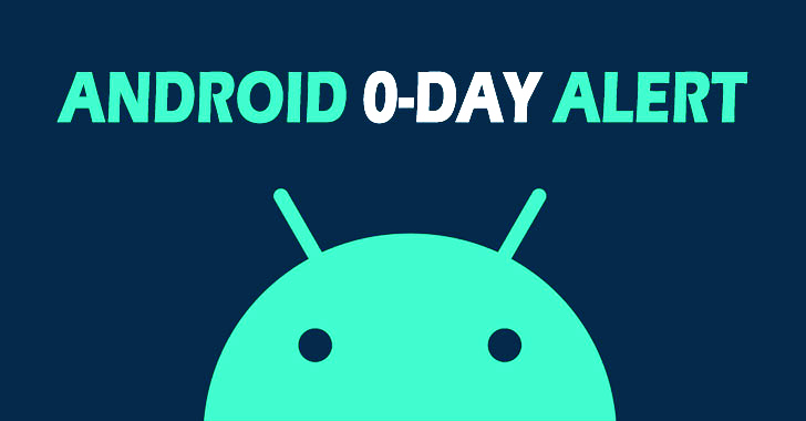 Zero-Day Alert: Latest Android Patch Update Includes Fix for Newly Actively Exploited Flaw info@thehackernews.com (The Hacker News)