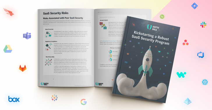 7 Steps to Kickstart Your SaaS Security Program info@thehackernews.com (The Hacker News)