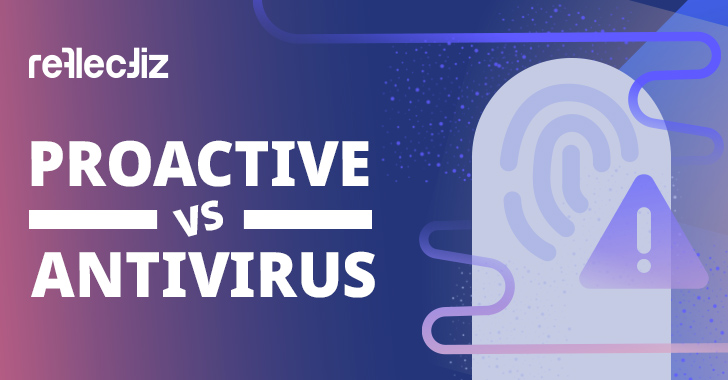 Discover Why Proactive Web Security Outsmarts Traditional Antivirus Solutions info@thehackernews.com (The Hacker News)