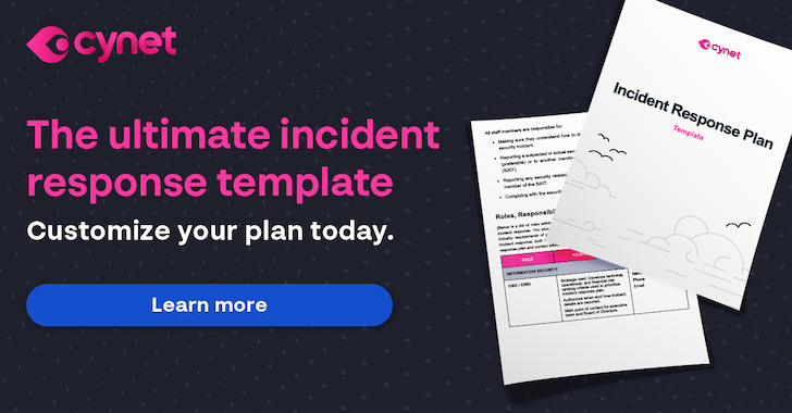 6 Steps to Accelerate Cybersecurity Incident Response info@thehackernews.com (The Hacker News)