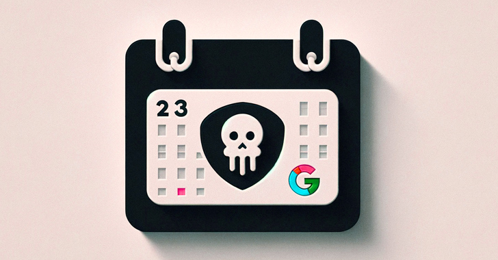 Google Warns How Hackers Could Abuse Calendar Service as a Covert C2 Channel info@thehackernews.com (The Hacker News)