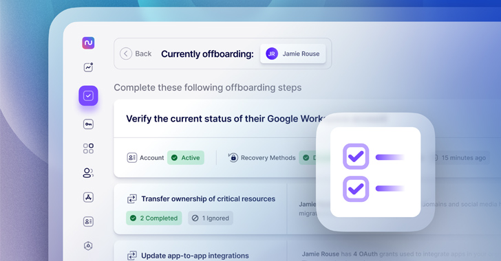 How to Automate the Hardest Parts of Employee Offboarding info@thehackernews.com (The Hacker News)