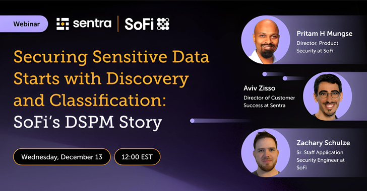 Transform Your Data Security Posture – Learn from SoFi’s DSPM Success info@thehackernews.com (The Hacker News)