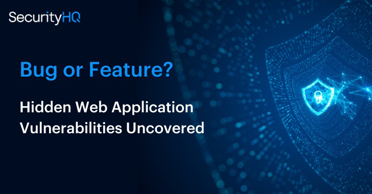 Bug or Feature? Hidden Web Application Vulnerabilities Uncovered info@thehackernews.com (The Hacker News)
