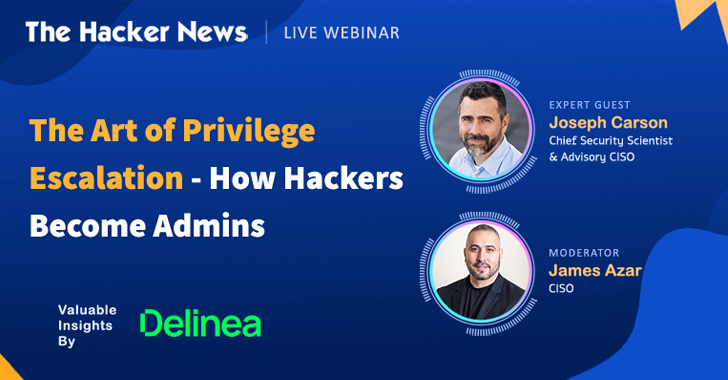 Webinar: The Art of Privilege Escalation – How Hackers Become Admins info@thehackernews.com (The Hacker News)