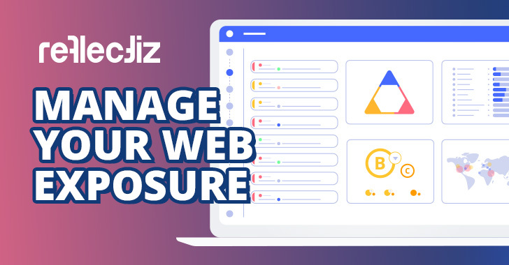 A New Way To Manage Your Web Exposure: The Reflectiz Product Explained info@thehackernews.com (The Hacker News)