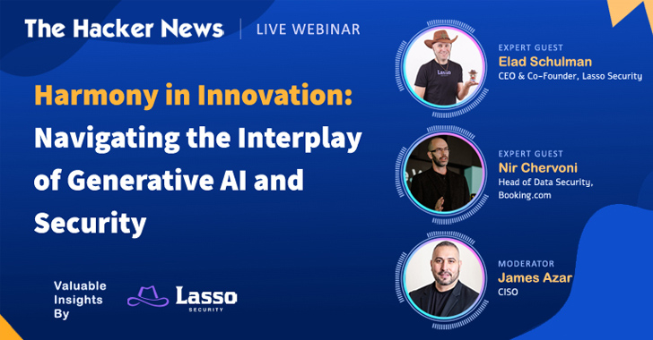 Generative AI Security – Secure Your Business in a World Powered by LLMs info@thehackernews.com (The Hacker News)