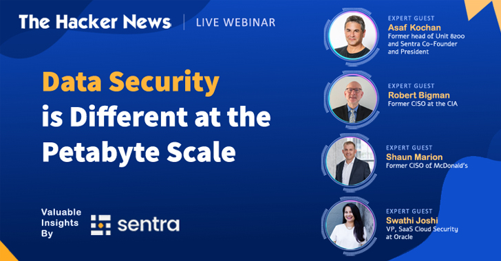 Learn to Secure Petabyte-Scale Data in a Webinar with Industry Titans info@thehackernews.com (The Hacker News)