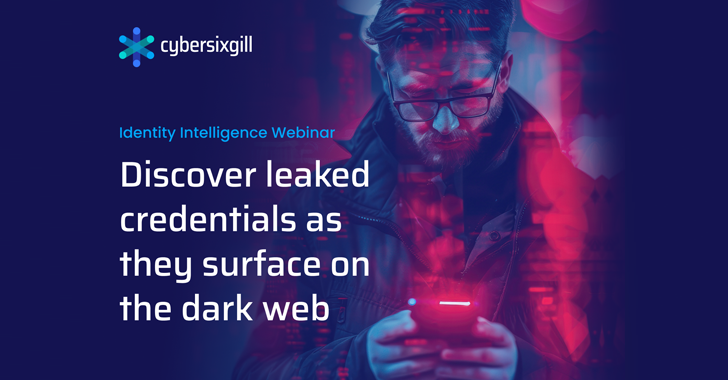 Safeguard Personal and Corporate Identities with Identity Intelligence info@thehackernews.com (The Hacker News)