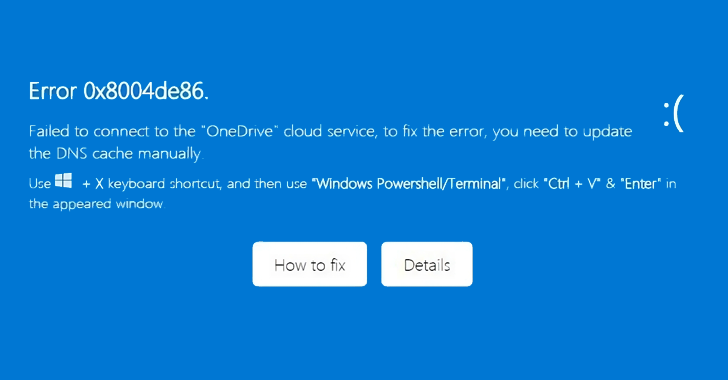 OneDrive Phishing Scam Tricks Users into Running Malicious PowerShell Script info@thehackernews.com (The Hacker News)