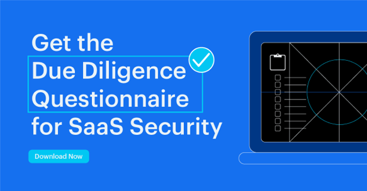 The Hidden Security Gaps in Your SaaS Apps: Are You Doing Due Diligence? info@thehackernews.com (The Hacker News)