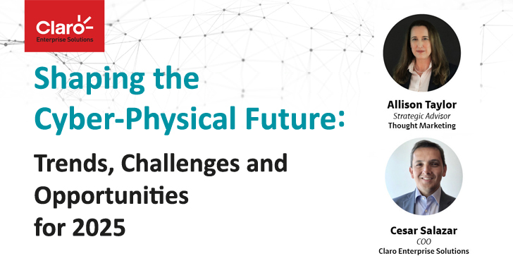 Protecting Tomorrow’s World: Shaping the Cyber-Physical Future info@thehackernews.com (The Hacker News)