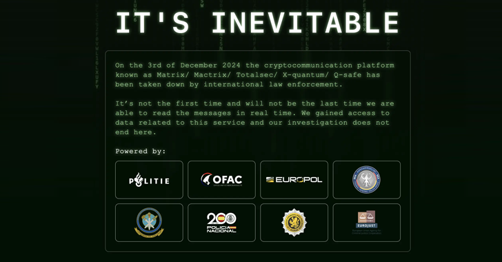 Europol Dismantles Criminal Messaging Service MATRIX in Major Global Takedown info@thehackernews.com (The Hacker News)