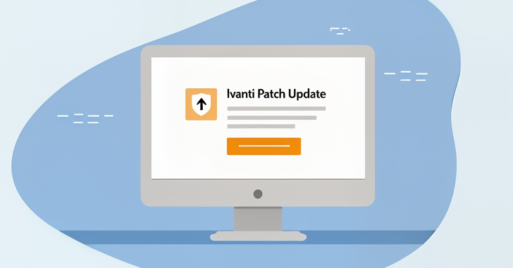 Ivanti Issues Critical Security Updates for CSA and Connect Secure Vulnerabilities info@thehackernews.com (The Hacker News)