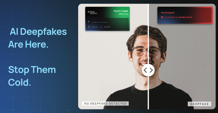 Deepfake Defense in the Age of AI info@thehackernews.com (The Hacker News)