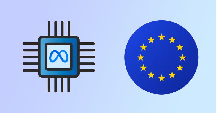 Meta to Train AI on E.U. User Data From May 27 Without Consent; Noyb Threatens Lawsuit info@thehackernews.com (The Hacker News)