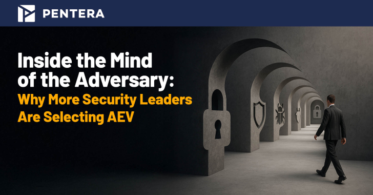 Inside the Mind of the Adversary: Why More Security Leaders Are Selecting AEV info@thehackernews.com (The Hacker News)