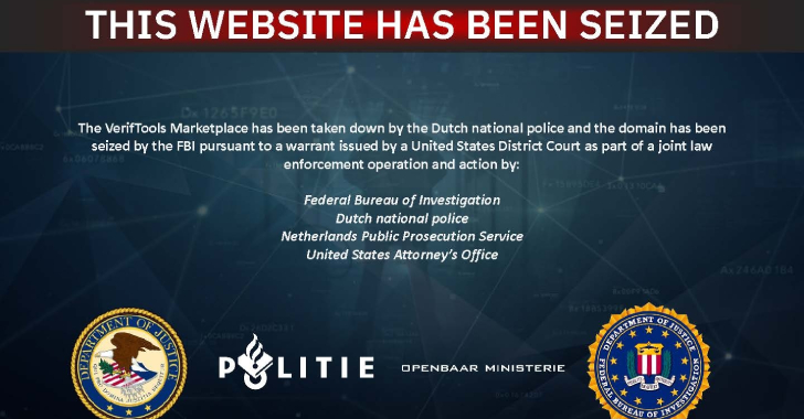 Feds Seize $6.4M VerifTools Fake-ID Marketplace, but Operators Relaunch on New Domain info@thehackernews.com (The Hacker News)