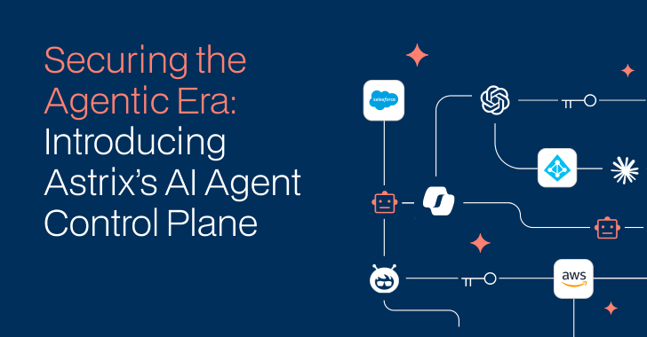 Securing the Agentic Era: Introducing Astrix’s AI Agent Control Plane info@thehackernews.com (The Hacker News)