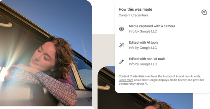 Google Pixel 10 Adds C2PA Support to Verify AI-Generated Media Authenticity info@thehackernews.com (The Hacker News)