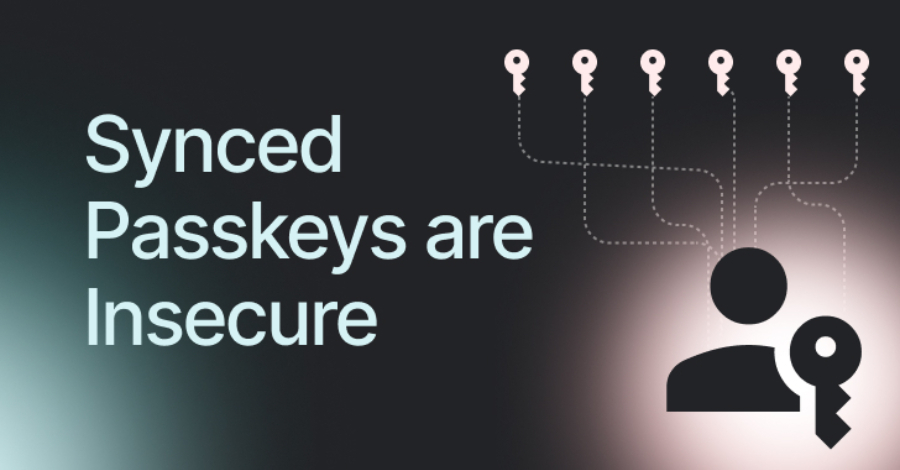 How Attackers Bypass Synced Passkeys info@thehackernews.com (The Hacker News)