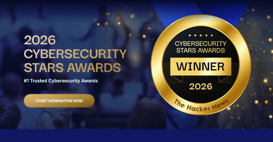 The Hacker News Launches ‘Cybersecurity Stars Awards 2026’ — Submissions Now Open info@thehackernews.com (The Hacker News)