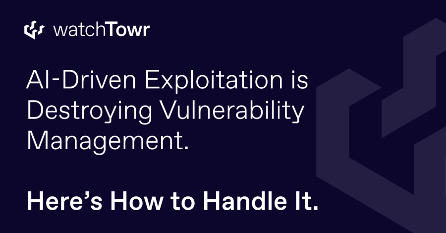 AI-Driven Exploitation is Destroying Vulnerability Management. Here’s How to Handle It. info@thehackernews.com (The Hacker News)