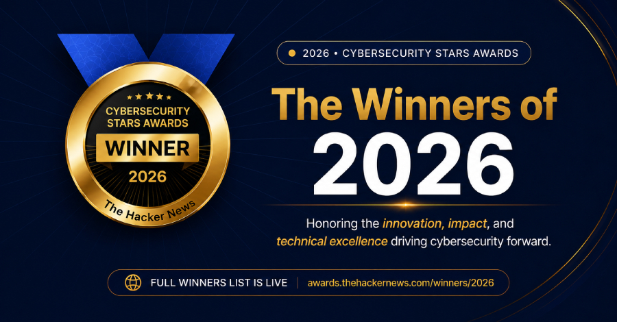 Cybersecurity Stars Awards 2026: Winners Announced Across 95 Categories info@thehackernews.com (The Hacker News)